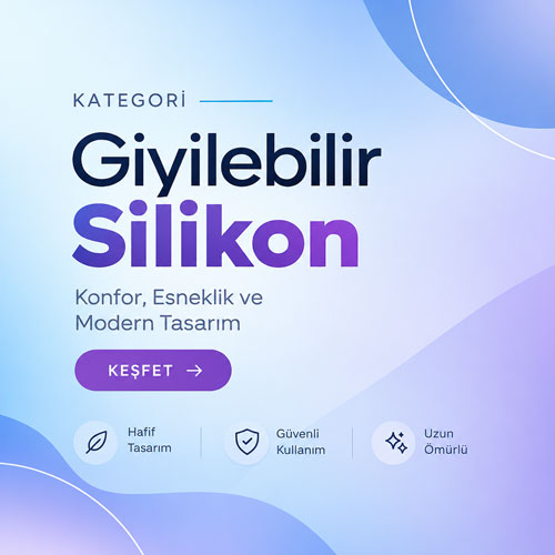 Giyilebilir Silikon